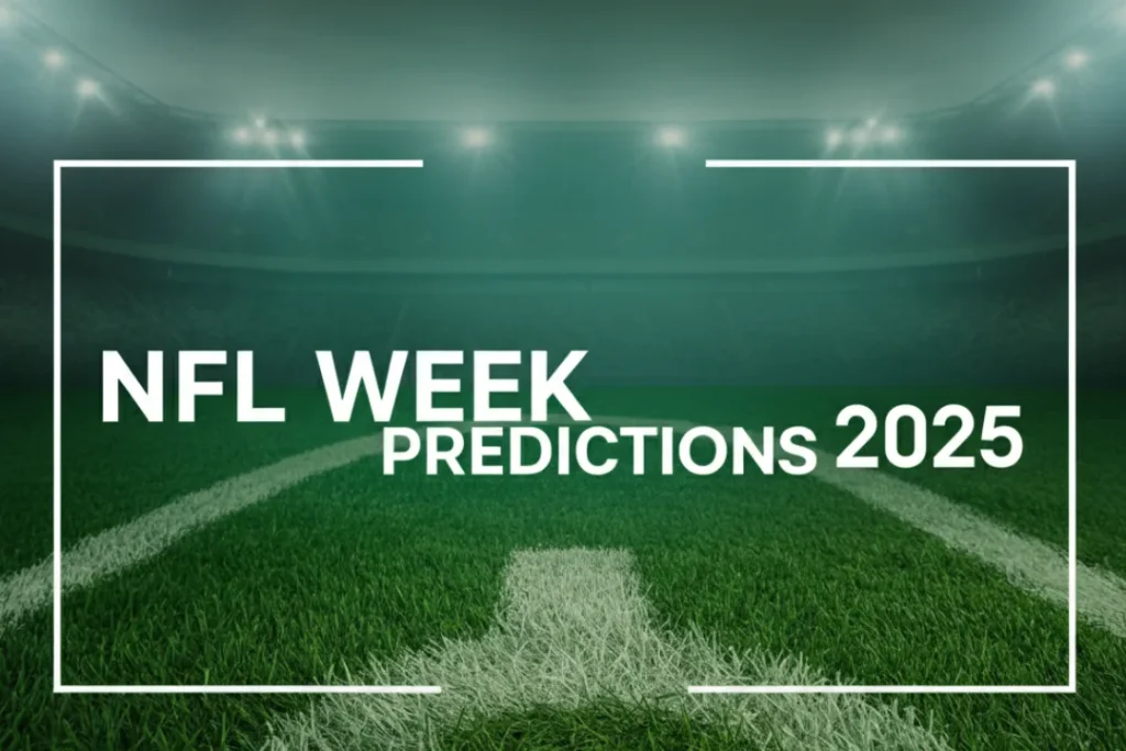 nfl week predictions 2025